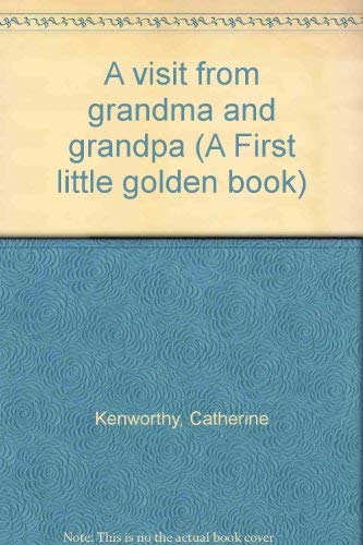 Stock image for A Visit from Grandma and Grandpa for sale by Better World Books