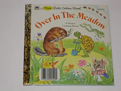 Stock image for Over in the Meadow: A Nursery Counting Rhyme (A First Little Golden Book) for sale by Reliant Bookstore