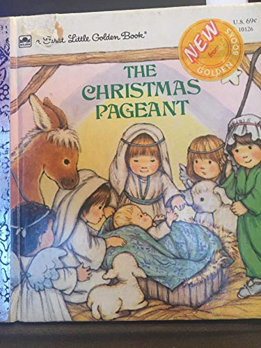 Stock image for The Christmas Pageant (First Little Golden Books) for sale by Your Online Bookstore