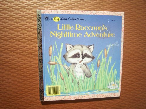 9780307682550: Little Raccoon's Nighttime Adventure (Big Little Golden Books)