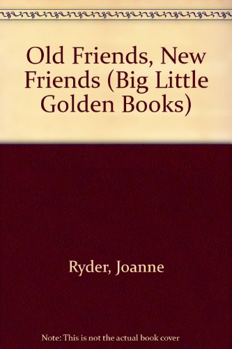 Beispielbild fr Old Friends, New Friends (Big Little Golden Books) zum Verkauf von Wonder Book