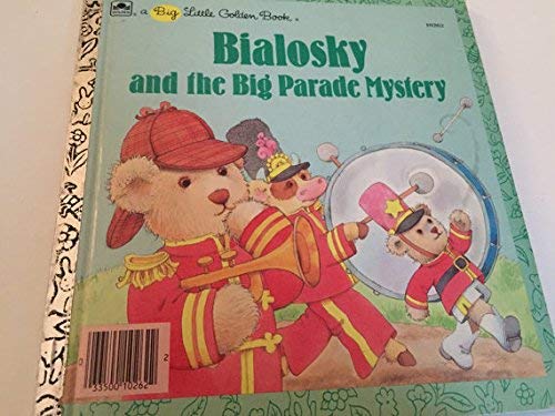 9780307682628: Bialosky and the Big Parade Mystery (Big Little Golden Books)