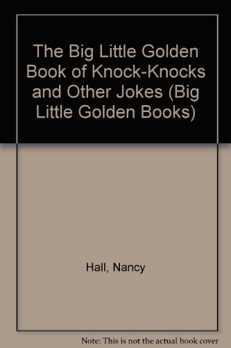 Imagen de archivo de The Big Little Golden Book of Knock-Knocks and Other Jokes (Big Little Golden Books) a la venta por ThriftBooks-Dallas