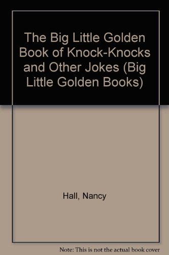 9780307682758: The Big Little Golden Book of Knock-Knocks and Other Jokes (Big Little Golden Books)