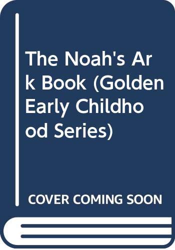 The Noah's Ark Book (Golden Early Childhood Series) (9780307688910) by Gergely, Tibor