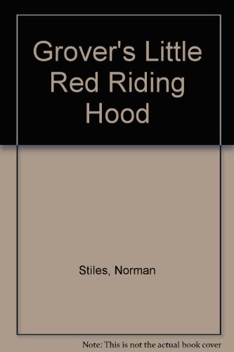 Grover's Little Red Riding Hood (9780307689344) by Stiles, Norman