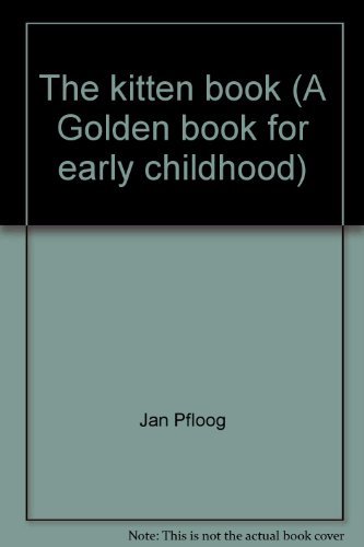 9780307689474: the-kitten-book--a-golden-book-for-early-childhood-