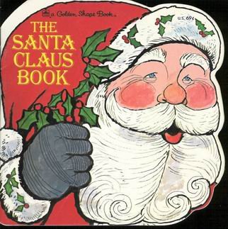 The Santa Claus book (A Golden book for early childhood) (9780307689856) by Aurelius Battaglia