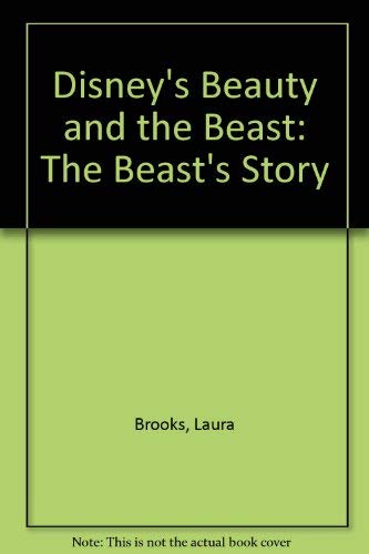 Imagen de archivo de Disney's Beauty and the Beast: The Beast's Story a la venta por ThriftBooks-Dallas