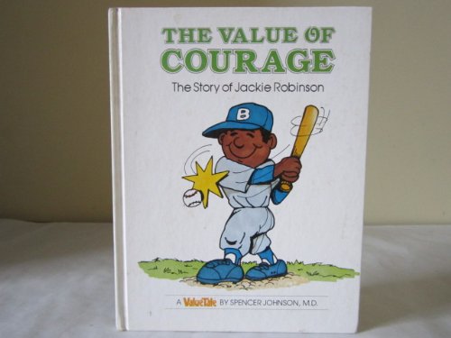 9780307699596: The Value of Courage: Story of Jackie Robinson