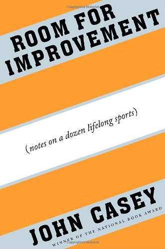 Imagen de archivo de Room for Improvement : Notes on a Dozen Lifelong Sports a la venta por Better World Books