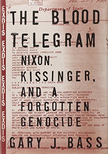 Beispielbild fr The Blood Telegram: Nixon, Kissinger, and a Forgotten Genocide zum Verkauf von Housing Works Online Bookstore