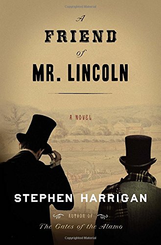 Imagen de archivo de A Friend of Mr. Lincoln: A novel a la venta por Decluttr