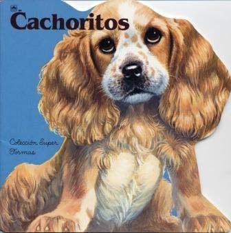 Cachoritos (ColecciÃ³n Super Formas) (9780307700780) by Jan Pfloog