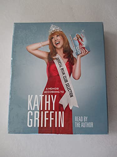 9780307701909: Official Book Club Selection: A Memoir According to Kathy Griffin