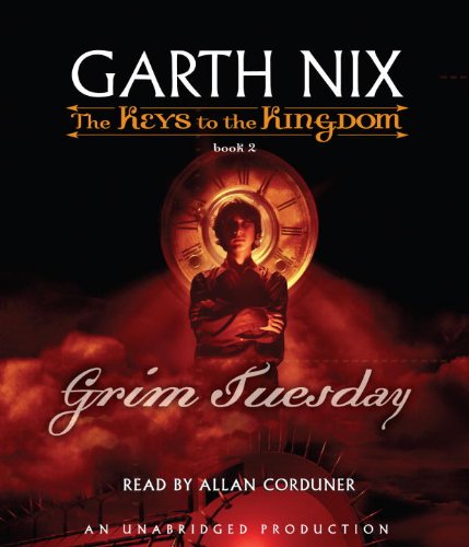 The Keys to the Kingdom #2: Grim Tuesday (9780307706089) by Nix, Garth
