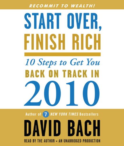 Stock image for Start Over, Finish Rich: 10 Steps to Get You Back on Track in 2010 for sale by Half Price Books Inc.