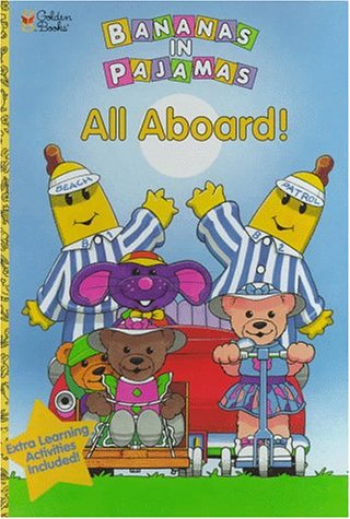 All Aboard: My Favorite 10-Sound Story (Bananas in Pajamas) (9780307711489) by Tulloch, Richard