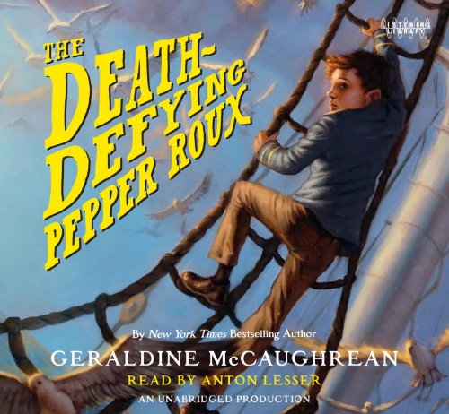 The Death-Defying Pepper Roux (9780307712110) by McCaughrean, Geraldine