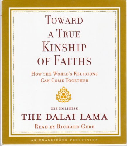 9780307712950: Toward a True Kinship of Faiths: How the World's Religions Can Come Together