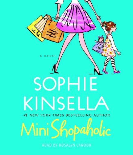 9780307713353: ({MINI SHOPAHOLIC: (SHOPAHOLIC BOOK 6)}) [{ By (author) Sophie Kinsella, Read by Fenella Woolgar }] on [September, 2010]