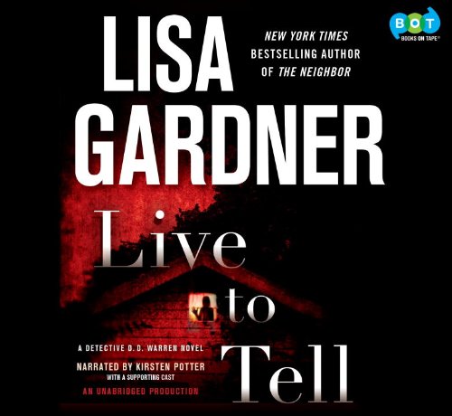 Stock image for Live to Tell: A Detective D. D. Warren Novel for sale by GoldBooks