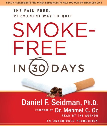 Stock image for Smoke Free in 30 Days: The Painless, Permanent Way to Quit for Good for sale by The Yard Sale Store