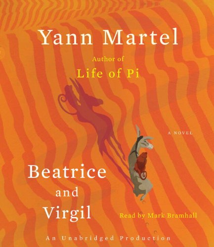 Beatrice and Virgil: A Novel (9780307715159) by Martel, Yann