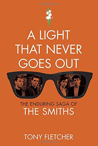 Stock image for A Light That Never Goes Out: The Enduring Saga of the Smiths for sale by Books of the Smoky Mountains