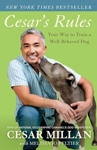 Stock image for Cesar's Rules: Your Way to Train a Well-Behaved Dog for sale by SecondSale