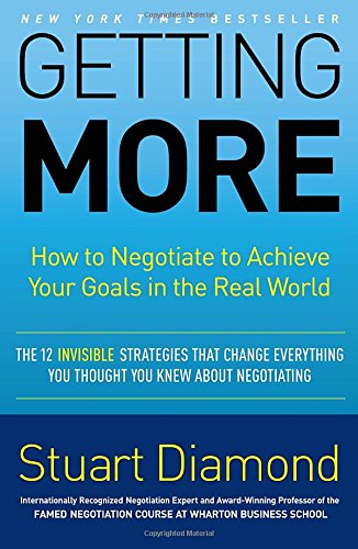 Stock image for Getting More: How to Negotiate to Achieve Your Goals in the Real World for sale by SecondSale