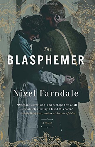 9780307717047: The Blasphemer: A Novel
