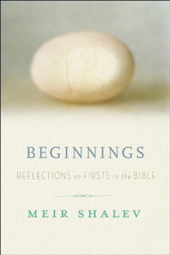 Beispielbild fr Beginnings : Reflections on the Bible's Intriguing Firsts zum Verkauf von Better World Books