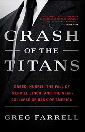 Stock image for Crash of the Titans: Greed, Hubris, the Fall of Merrill Lynch, and the Near-Collapse of Bank of America for sale by SecondSale