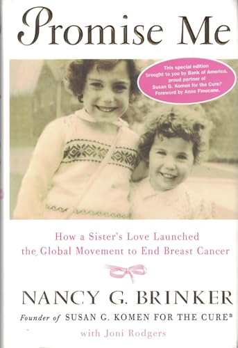 Beispielbild fr Promise Me : How a Sister's Love Launched the Global Movement to End Breast Cancer zum Verkauf von Better World Books