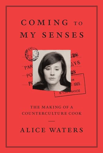 Imagen de archivo de Coming to My Senses : The Making of a Counterculture Cook a la venta por Better World Books