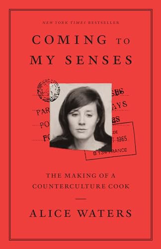 Beispielbild fr Coming to My Senses: The Making of a Counterculture Cook zum Verkauf von WorldofBooks