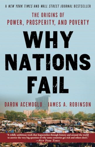 Beispielbild fr Why Nations Fail: The Origins of Power, Prosperity, and Poverty zum Verkauf von medimops