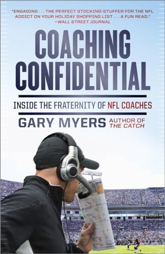 Stock image for Coaching Confidential: Inside the Fraternity of NFL Coaches for sale by HPB-Ruby