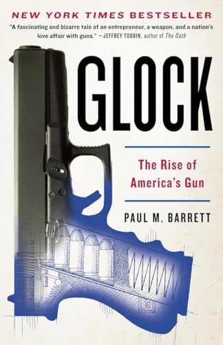 9780307719959: Glock: The Rise of America's Gun