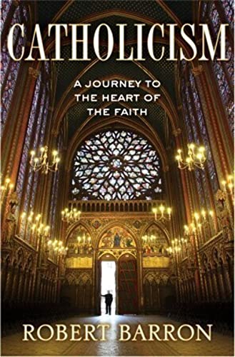 Stock image for Catholicism: A Journey to the Heart of the Faith for sale by SecondSale