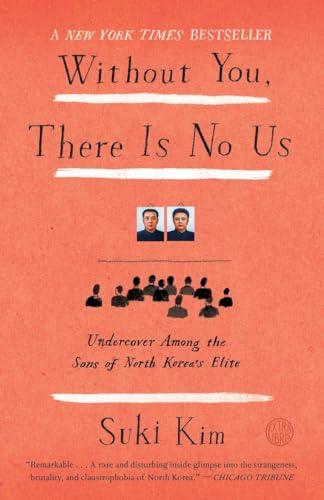 9780307720665: Without You, There Is No Us (Broadway Books) [Idioma Ingls]: Undercover Among the Sons of North Korea's Elite