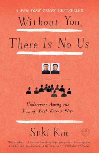 9780307720665: Without You, There Is No Us: My Time With the Sons of North Korea's Elite [Lingua Inglese]: Undercover Among the Sons of North Korea's Elite