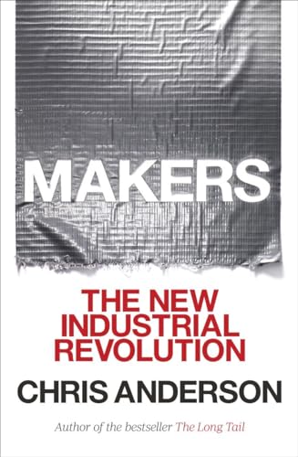 Beispielbild fr Makers: The New Industrial Revolution zum Verkauf von Wonder Book