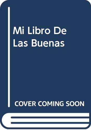 Stock image for Mi Libro de Las Buenas for sale by ThriftBooks-Dallas