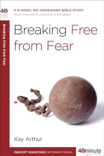 Beispielbild fr Breaking Free from Fear (40-Minute Bible Studies): A 6-Week, No-Homework Bible Study zum Verkauf von WorldofBooks