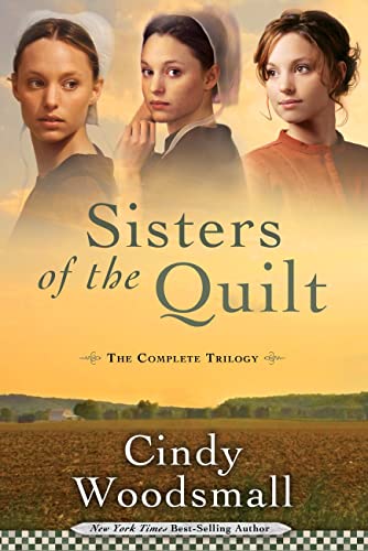 Beispielbild fr SISTERS OF THE QUILT COMPLETE TRILOGY: When the Heart Cries, When the Morning Comes, and When the Soul Mends (Sisters of the Quilt Series) zum Verkauf von WorldofBooks