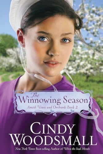 Beispielbild fr The Winnowing Season: Book Two in the Amish Vines and Orchards Series zum Verkauf von Wonder Book
