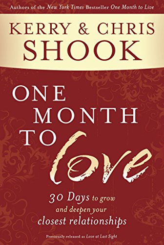 Beispielbild fr One Month to Love: Thirty Days to Grow and Deepen Your Closest Relationships zum Verkauf von SecondSale