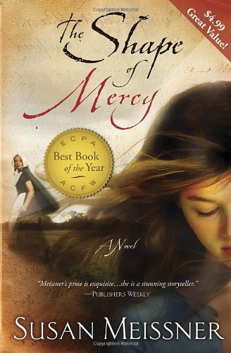 9780307731555: The Shape of Mercy: A Novel